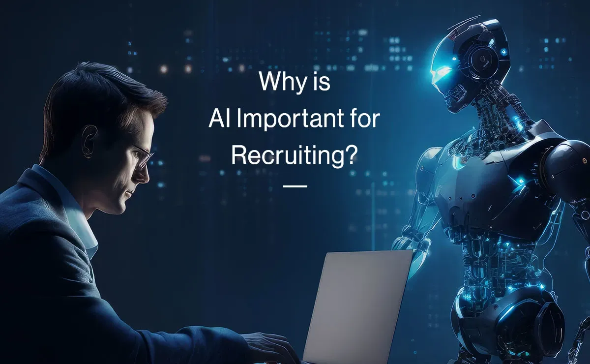 Why is AI Important for Recruiting?