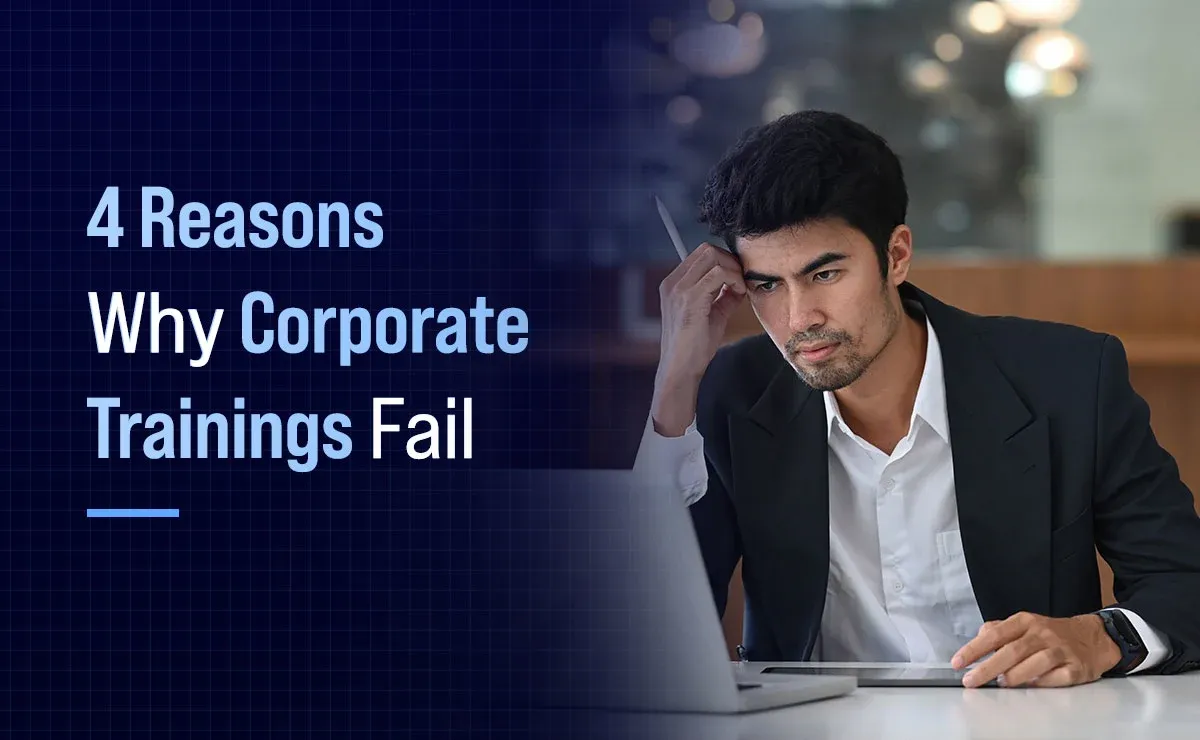 4 Reasons Why Corporate Trainings Fail