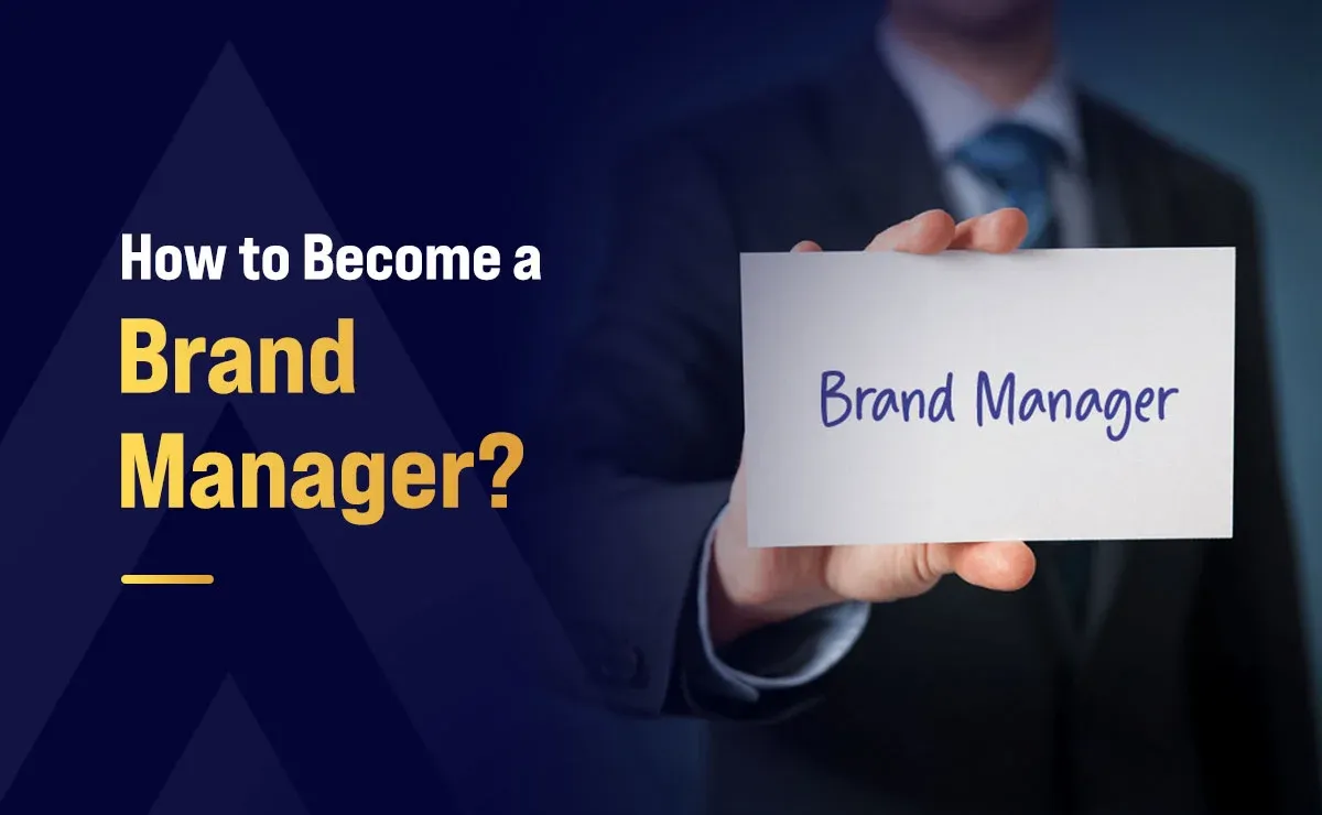 How to Become a Brand Manager?
