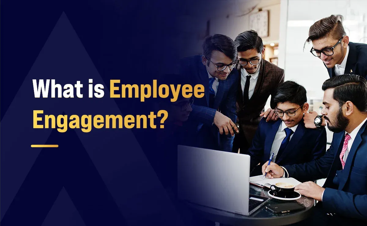 What Is Employee Engagement?