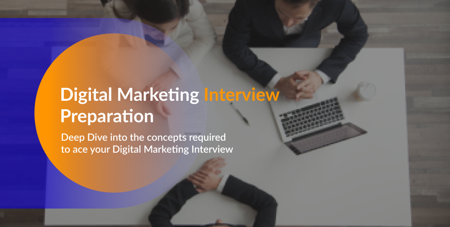 How to Prepare for a Digital Marketing Interview: A Comprehensive Guide