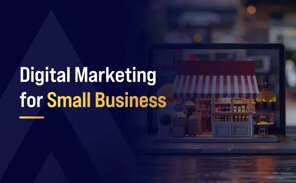 Digital Marketing for Small Business