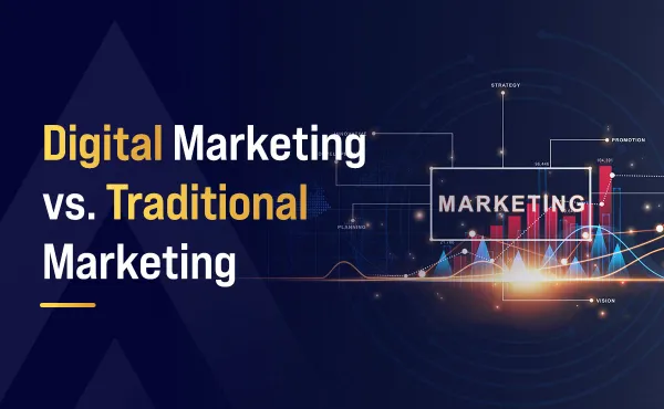 Traditional Marketing vs Digital Marketing