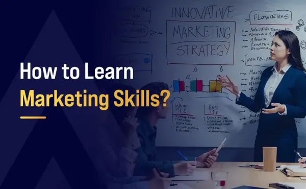 How to Learn Marketing Skills?