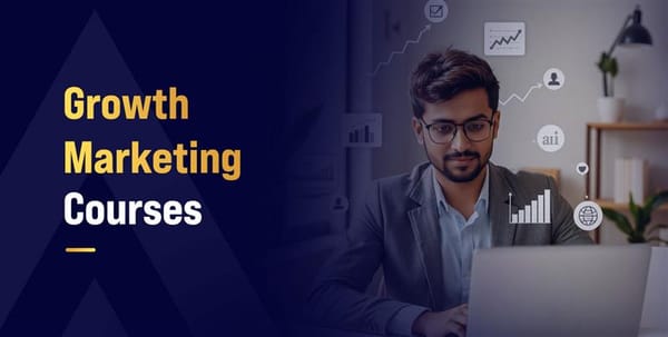 Growth Marketing Courses
